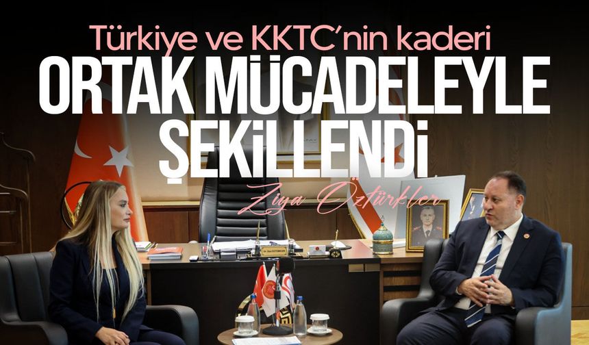 Öztürkler:  “KKTC Türk dünyasının ayrılmaz parçasıdır”