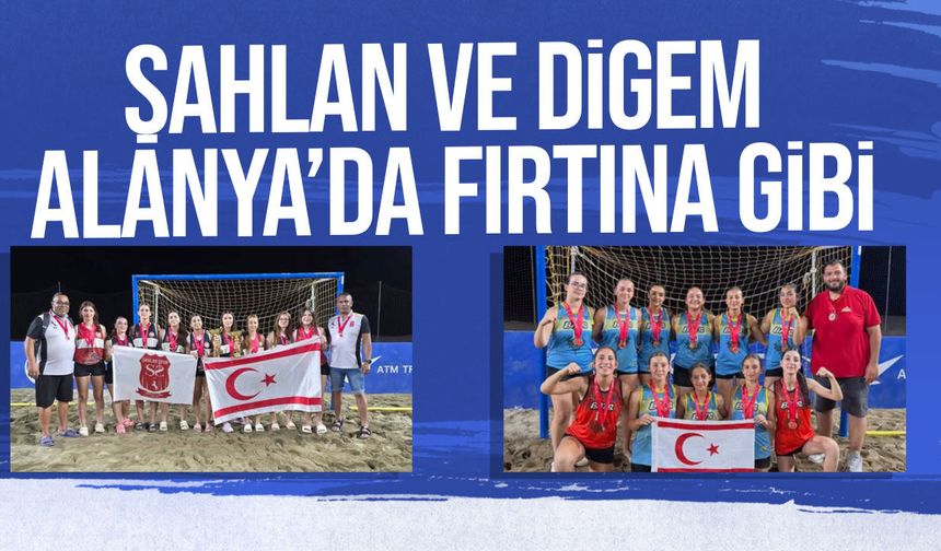 Şahlan ve DİGEM Alanya’daki Turnuvaya Damga Vurdu