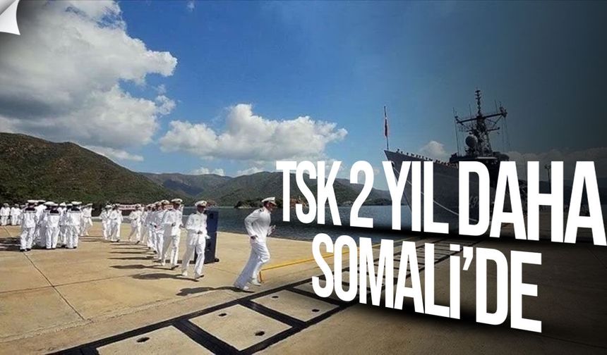 TBMM Somali tezkeresini kabul etti: TSK'nın görevi 2 yıl daha uzatıldı