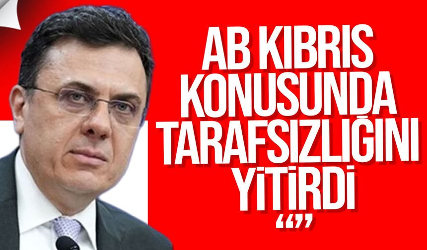 Türkiye'den AB'nin Kıbrıs Özel Temsilcisi kararına tepki