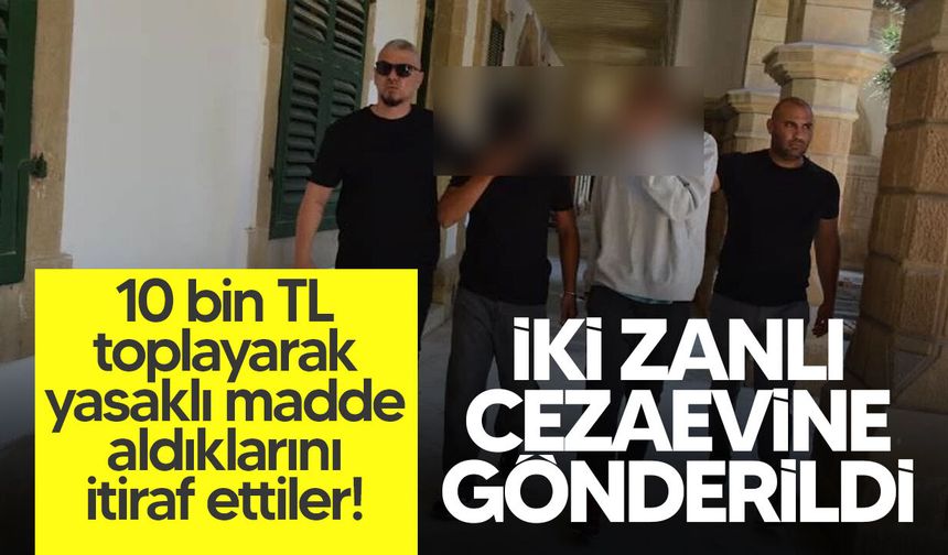 Yasaklı madde zanlıları cezaevine gönderildi!