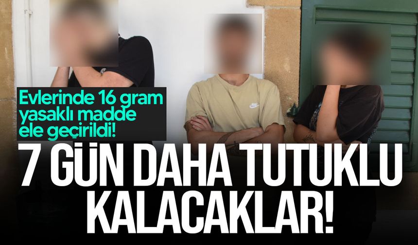 16 gram yasaklı madde ile yakalanan zanlılar yeniden mahkemede!