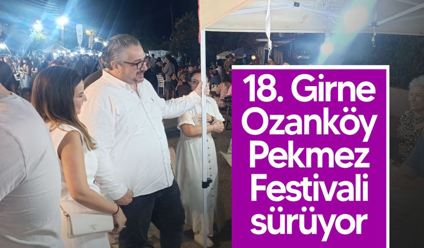 18. Girne Ozanköy Pekmez Festivali devam ediyor