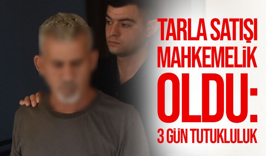 280 Bin Sterlinlik Tarla Satışı Soruşturması: 1 Tutuklu