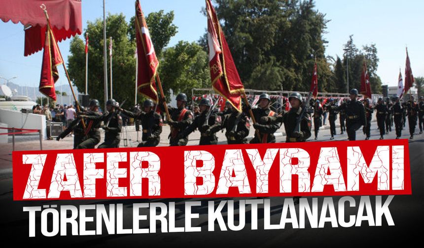 30 Ağustos Zafer Bayramı törenlerle kutlanacak