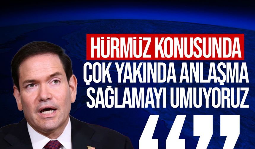 ABD'den İran açıklaması: Hürmüz Boğazı konusunda ilerleme sağlandı