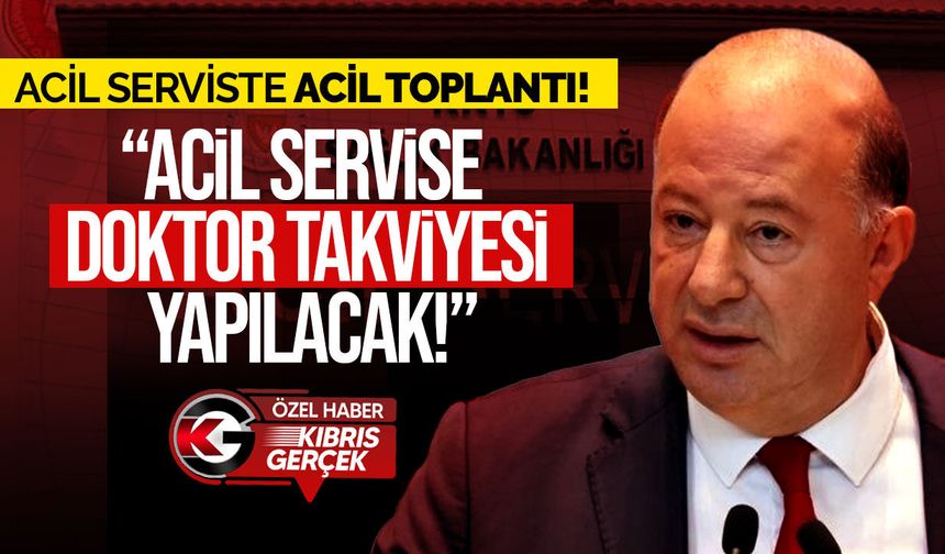 Acil Serviste acil toplantı!