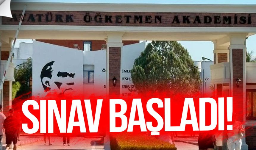 Atatürk Öğretmen Akademisi giriş sınavı başladı