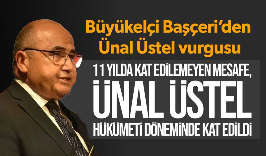Başçeri: 11 Yılda Kat Edilemeyen Mesafenin Ötesine Üstel Hükümeti Döneminde Geçildi