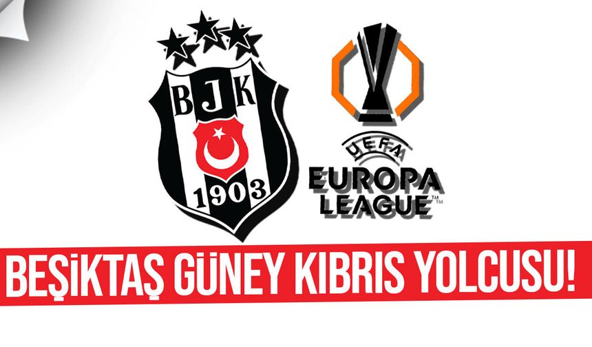 Beşiktaş, Omonia ile Güney Lefkoşa’da karşılaşacak