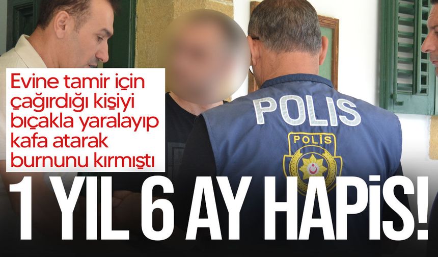 Bir kişiyi yaralayan ve burnunu kıran zanlı cezaevine gönderildi!