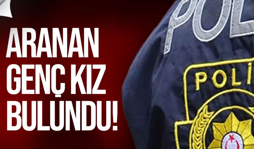 Bostancı’da kayıp olarak aranan genç kız bulundu