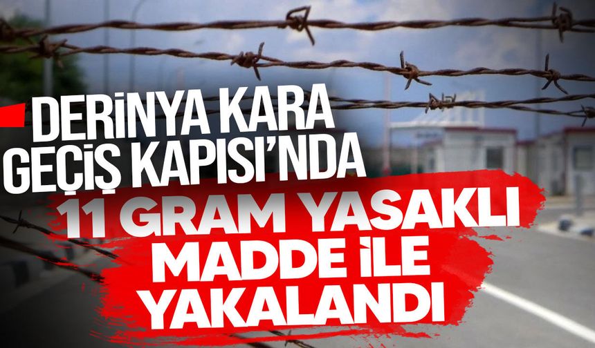 Derinya Kara Geçiş Kapısı’nda yasaklı madde ele geçirildi!