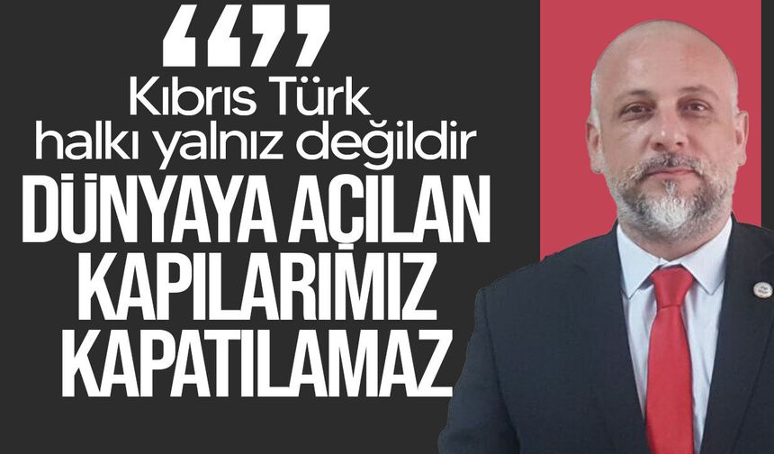 Enver Mamülcü’den izolasyonlara karşı “aktif diplomasi” çağrısı