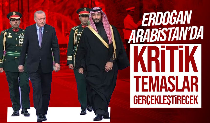 Erdoğan, Suudi Arabistan'a çalışma ziyareti gerçekleştirdi