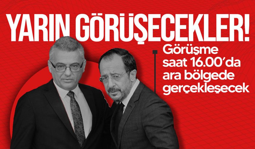 Erhürman ile Hristodulidis yarın görüşecek: Buluşma ara bölgede