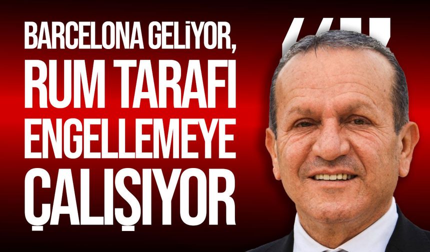 Fikri Ataoğlu’ndan Barcelona’nın KKTC kampına destek: Engelleme girişimleri kabul edilemez