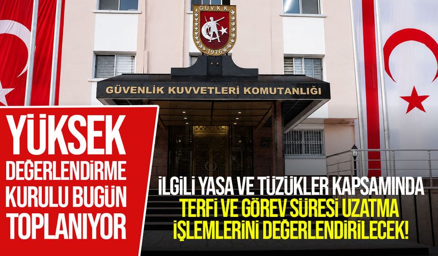 GKK Yüksek Değerlendirme Kurulu Bugün Toplanıyor
