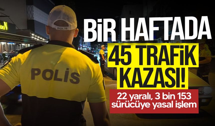 Haftalık trafik raporu!