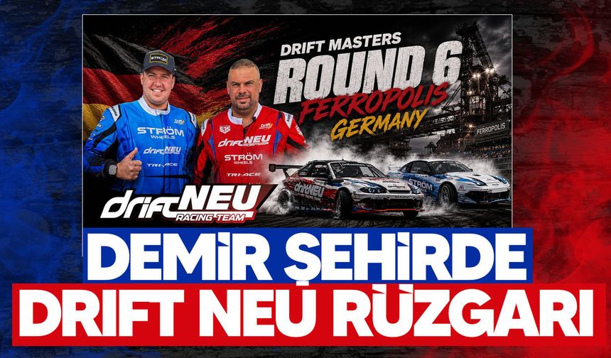 Haskasap ile McKeever Drift NEU Racing Team ile Ferropolis'in devleri arasında!
