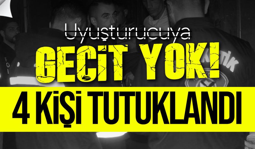 İskele’de yasaklı madde operasyonları: 4 kişi tutuklandı