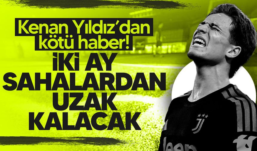Kenan Yıldız’dan kötü haber!
