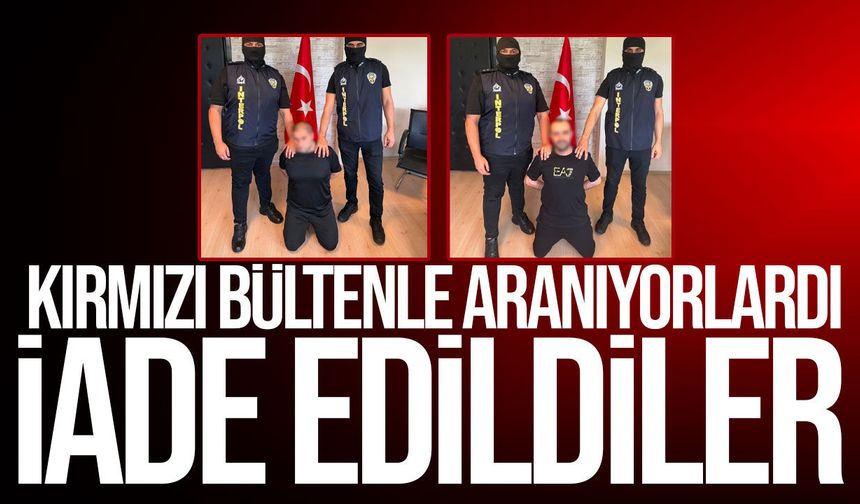 Kırmızı Bültenle Aranan Suç Örgütü Liderleri Türkiye’ye İade Edildi