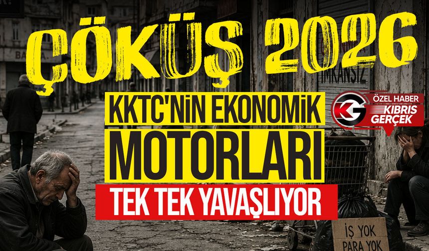 KKTC'nin ekonomik motorları tek tek yavaşlıyor