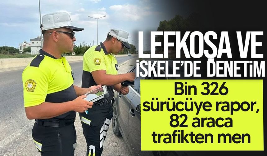Lefkoşa ve İskele’de geniş çaplı denetim