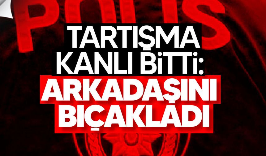 Lefkoşa’da tartışma kanlı bitti: Arkadaşını bıçakladı