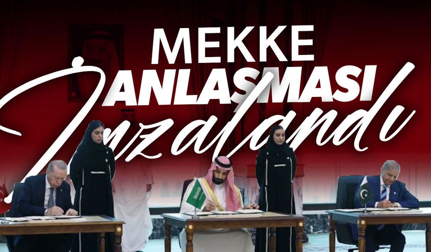 "Mekke Ortak Savunma Anlaşması" imzalandı