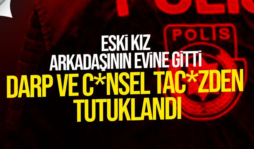 Minareliköy’de eski kız arkadaşına darp
