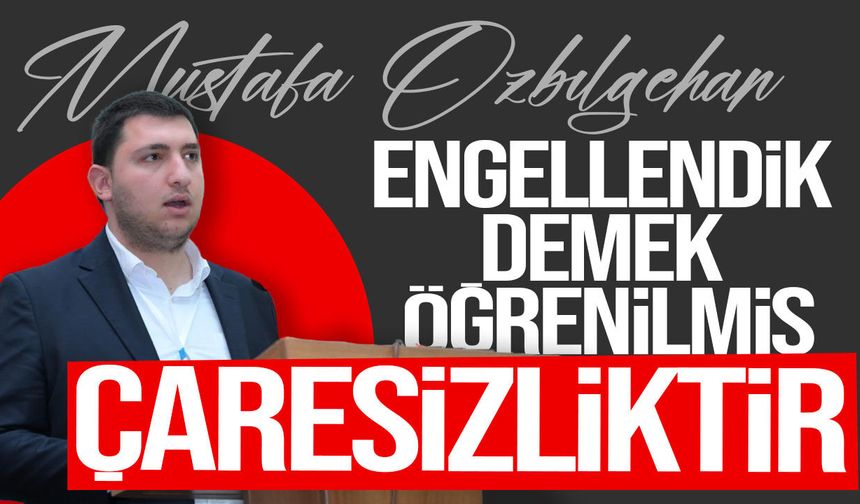 Özbilgehan'dan güçlü yerel kurumlar oluşturulması çağrısı