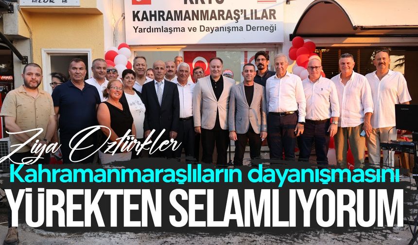 Öztürkler, Kahramanmaraşlılar Derneği Güzelyurt Şubesi’nin açılışına katıldı
