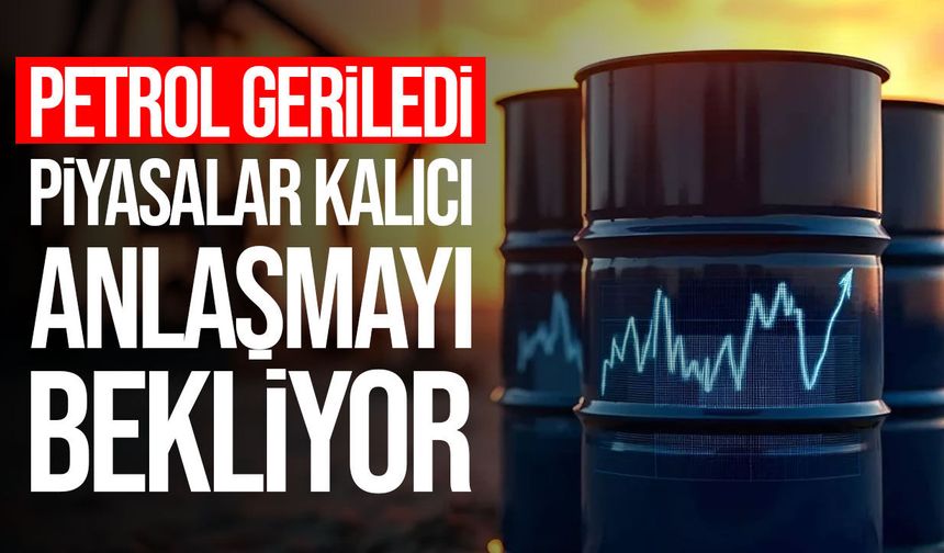 Petrol fiyatları İran-Umman görüşmeleriyle geriledi