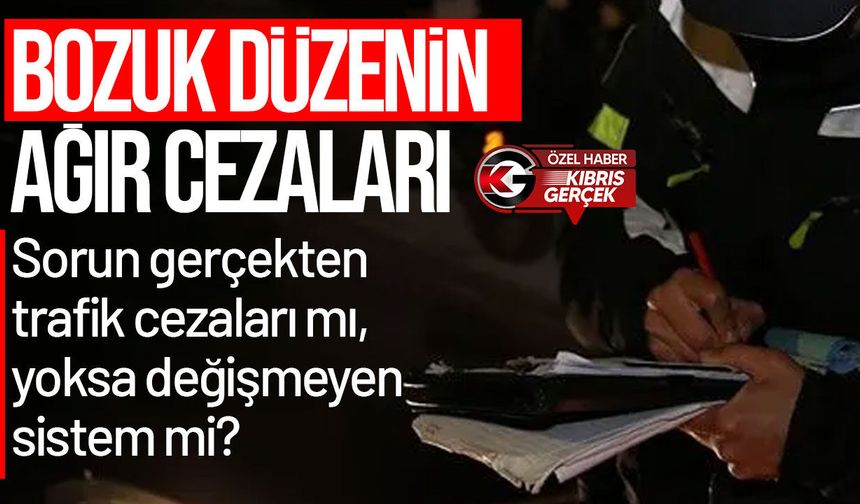 Trafikte Sorun Ceza mı, Sistem mi?
