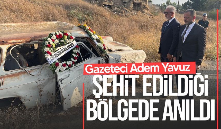 Şehit Gazeteci Adem Yavuz anıldı