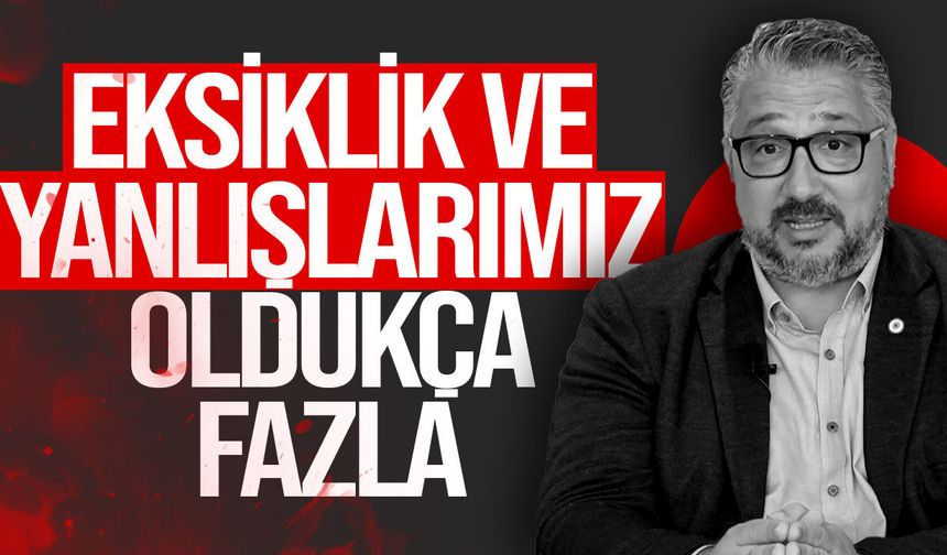 Şenkul’dan gemi faciası sonrası dikkat çeken mesaj: “Eksiklik ve yanlışlarımız oldukça fazla”