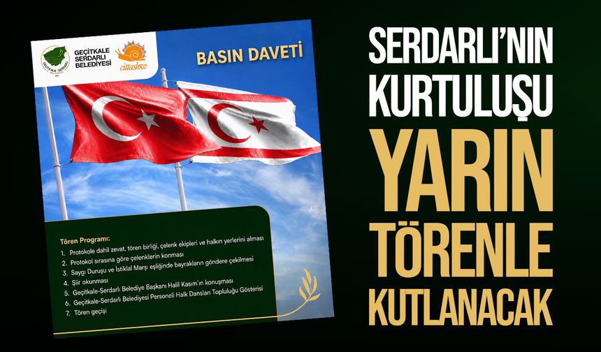 Serdarlı’nın Kurtuluş Yıl Dönümü Yarın Törenle Kutlanacak
