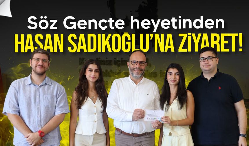 Söz Gençte heyetinden Hasan Sadıkoğlu’na ziyaret