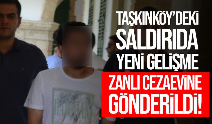 Taşkınköy’deki bıçaklı saldırıda zanlı cezaevine gönderildi