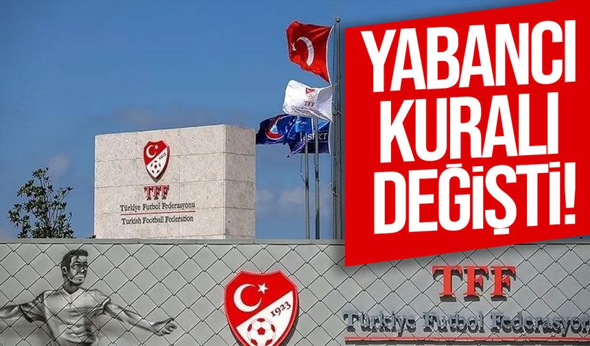 TFF yabancı kuralını değiştirdi: Türkiye Kupası’nda 14 yabancıya izin
