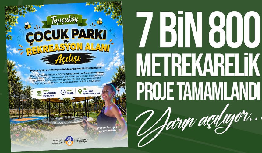 Topçuköy Çocuk Parkı ve Rekreasyon Alanı Yarın Açılıyor