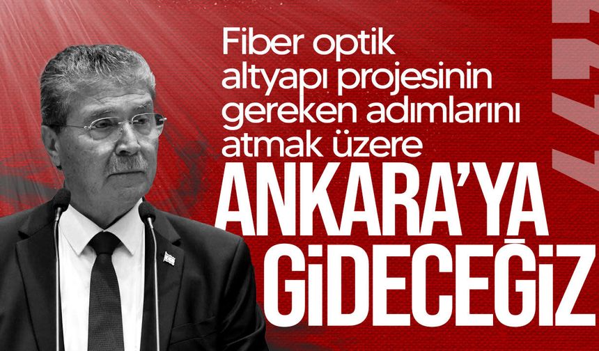 Üstel: "Fiber optik projesini hayata geçireceğiz"