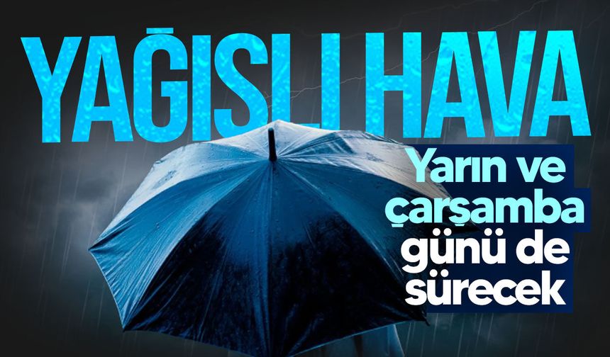 Yağış iki gün daha sürecek: Sıcaklık 40 dereceye çıkacak