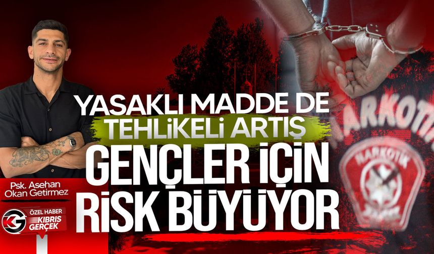 Yasaklı madde dosyaları artıyor, gençler risk altında