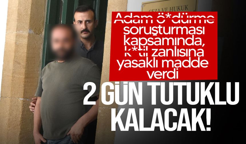 Adam ö*dürme soruşturmasında yasaklı madde iddiası: H.A. 2 gün tutuklu kalacak