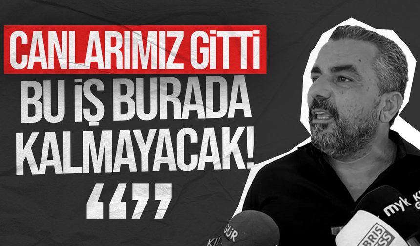 Ahmet Serdaroğlu: Filo Jet faciası kader değil, siyasi otorite sorumludur
