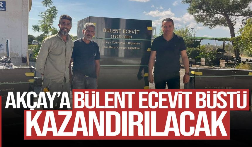 Akçay’a Bülent Ecevit büstü yapılacak