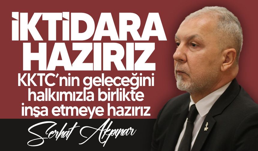 Akpınar: "KKTC’nin geleceği eski siyasi alışkanlıklarla kurulamaz"